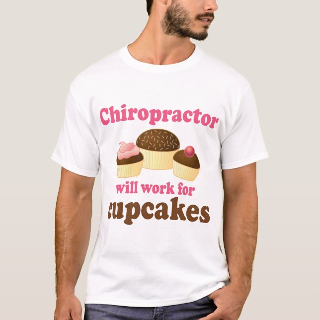 Camiseta Trabalhará para o Chiropractor dos cupcakes (Frente)