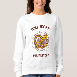 Camiseta Trabalhará para Pretzels