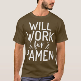 Camiseta Trabalhará Para Ramen Lover 3007
