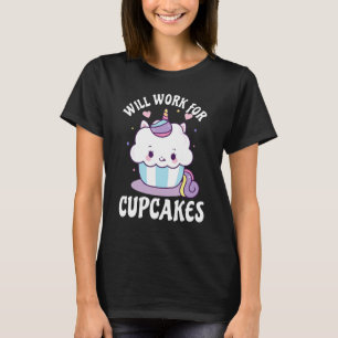 Camiseta Trabalhará Por Cupcakes Unicórnio Fofo