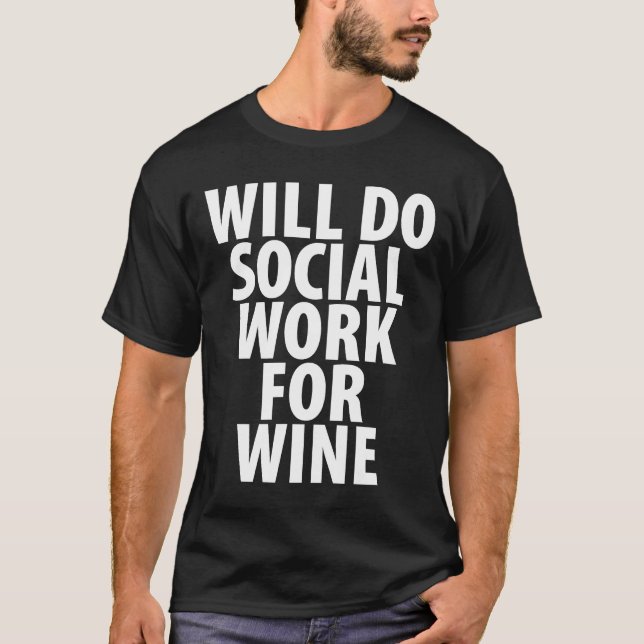 Camiseta Trabalhará Social Para O Vinho (Frente)