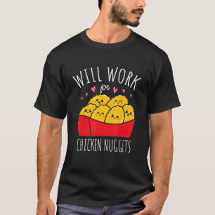 Camiseta Trabalharei Por Nuggets De Frango Nuggies Comida N