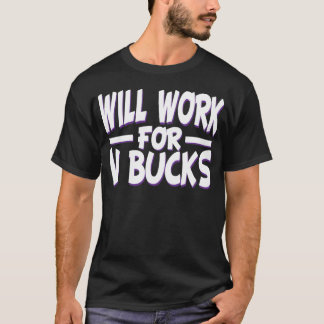 Camiseta trabalharemos para v bucks design gamer divertido