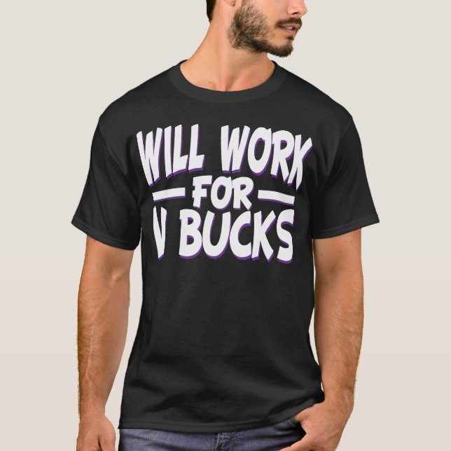 Camiseta trabalharemos para v bucks design gamer divertido (Frente)