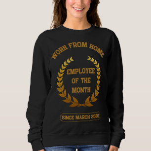 Camiseta Trabalhe de casa Funcionário do mês Desde março