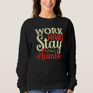 Camiseta Trabalhe duro Seja humilde