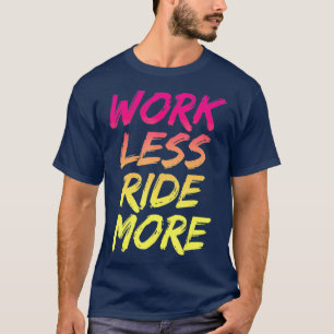 Camiseta Trabalhe Menos Viaje Mais Engraçado Rua Montanha
