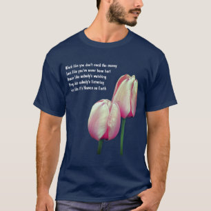Camiseta Trabalho Amor Dança Canto ao Vivo Inspiração