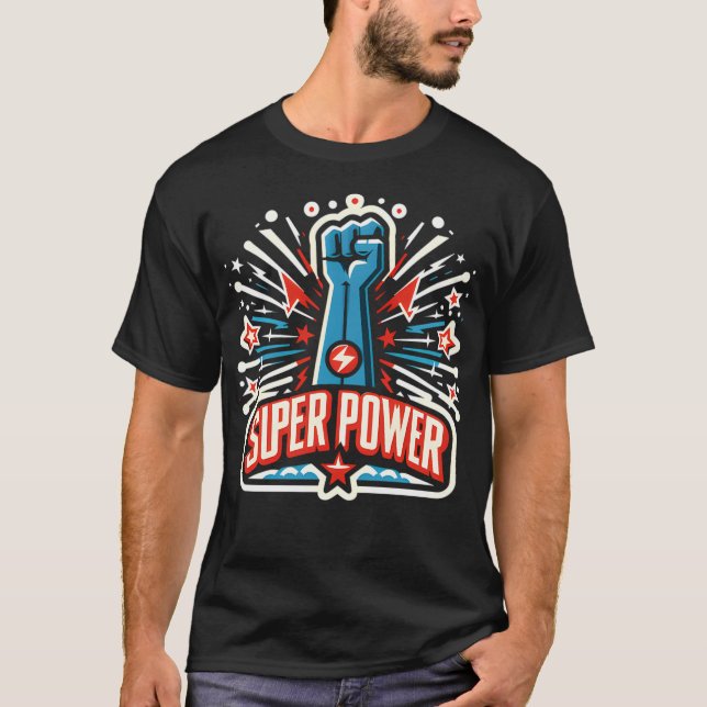 Camiseta Trabalho de arte de Estilo de Comédia Super Power (Frente)