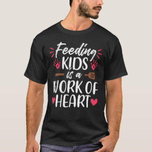 Camiseta Trabalho de Coração Senhora do Almoço Escolar Func