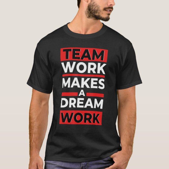 Camiseta Trabalho de Equipe Faz um Sonho (Frente)