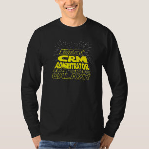 Camiseta Trabalho De Galáxia Legal Do Administrador Do Crm