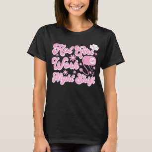 Camiseta Trabalho de Garota Quente No Turno da Noite Citaçã