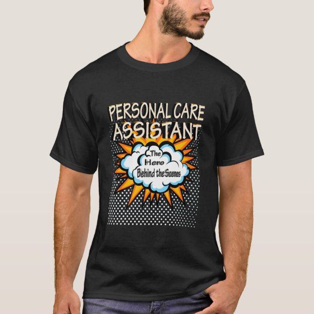 Camiseta Trabalho de Herói Assistente de Cuidados Pessoais (Frente)
