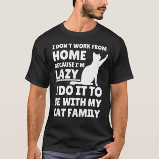 Camiseta Trabalho de Home Needy Cat Sarcastic Virtual Empre