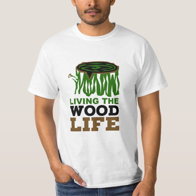 Camiseta Trabalho de Madeira Vivendo o Carpentry Pun (Frente)