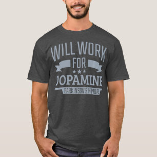 Camiseta Trabalho De Sensibilização Para A Dopamina Por Doe