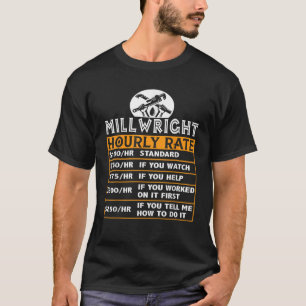Camiseta Trabalho de Taxa Horária de Millwright Corresponde