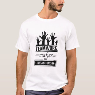 Camiseta Trabalho em equipe Faz O Sonho Funcionar