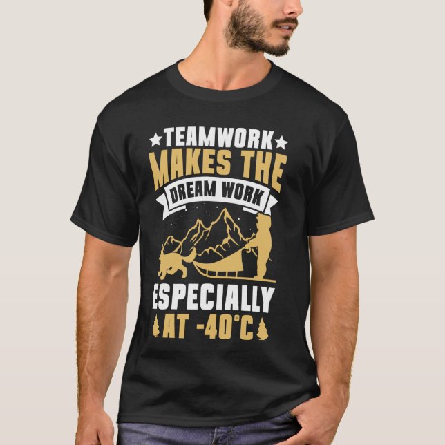 Camiseta Trabalho em equipe faz o sonho funcionar especialm (Frente)