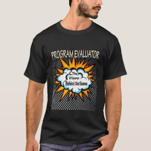 Camiseta Trabalho Herói do Avaliador do Programa