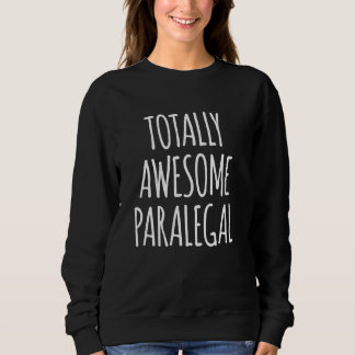 Camiseta Trabalho Jurídico Paralegal Totalmente Incrível