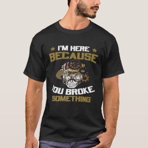 Camiseta Trabalho Mecânico Humor Reparador Dizendo Que Esto