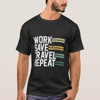 Camiseta Trabalho Salvar Viagem Repetir Viagem de Wanderlus