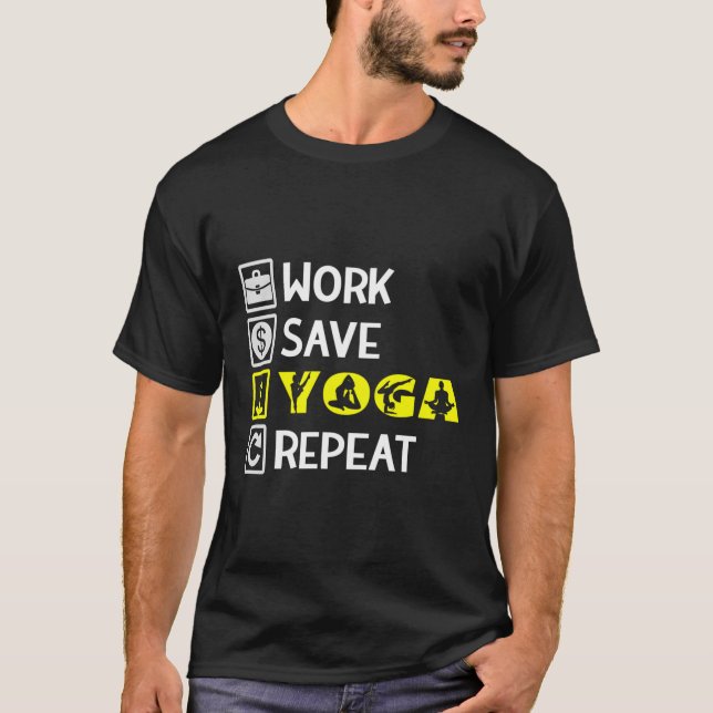 Camiseta Trabalho Salvar Yoga Repetir Meditação Namaste Yog (Frente)