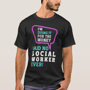 Camiseta Trabalho Social Escolar Mês Estou Fazendo Isso Pel