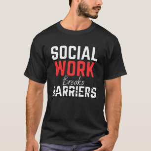 Camiseta Trabalho Social Rompe Barreiras Assistente Social