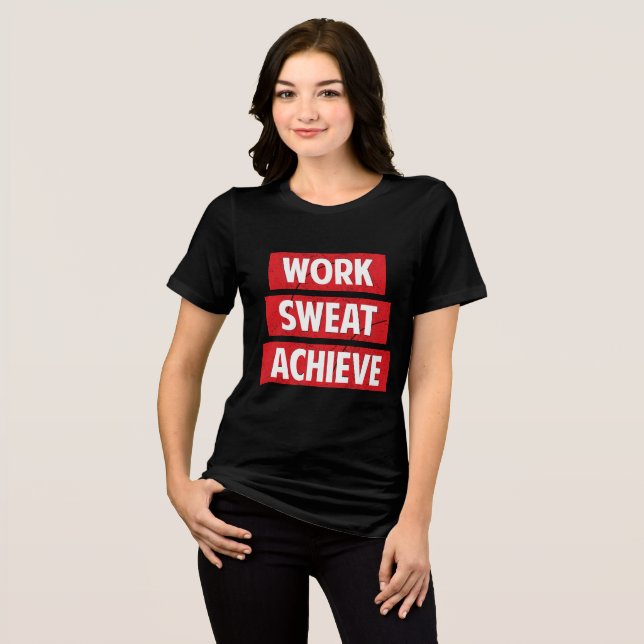 Camiseta Trabalho, Suor, Achieve (Frente Completa)