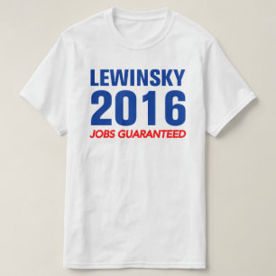 Camiseta Trabalhos de Lewinsky garantidos