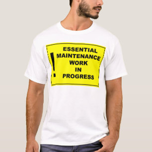 Camiseta Trabalhos em curso essenciais da manutenção