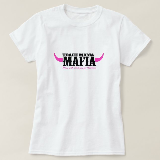 Camiseta Trach Mama Mafia (Frente do Design)