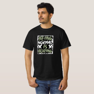 Camiseta Traço de Pincel "Ser normal é chato" Cotação Edgy 