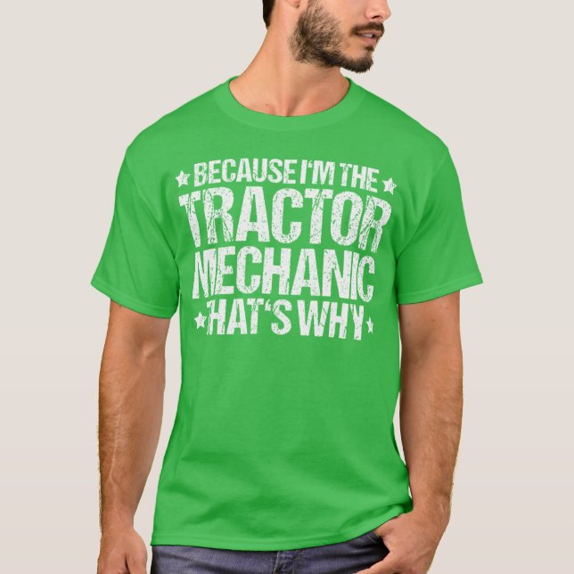 Camiseta Tractor Farming Agriculture That's Why Tractor Mec (Frente)