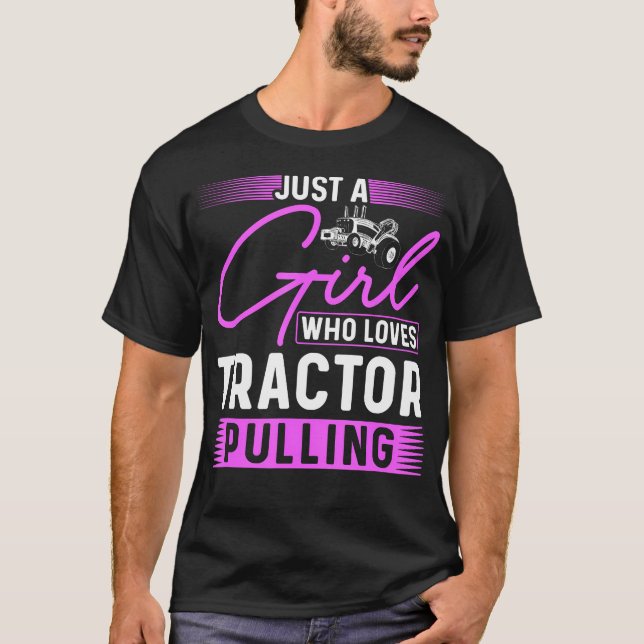 Camiseta Tractor Puller Apenas Uma Garota Que Ama Tractor P (Frente)