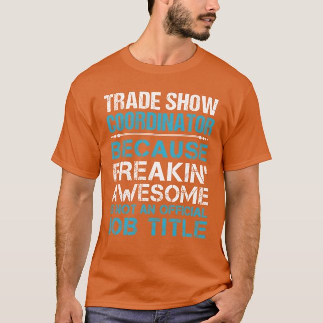 Camiseta Trade Show Coordinator Freaking Awesome (Frente)