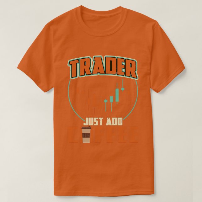 Camiseta Trader Just Add Coffee (Frente do Design)