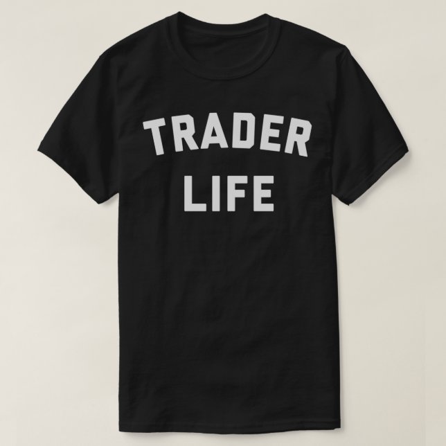 Camiseta Trader Life (Frente do Design)