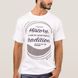 Camiseta Tradição de História de Carter G. Woodson Citação 