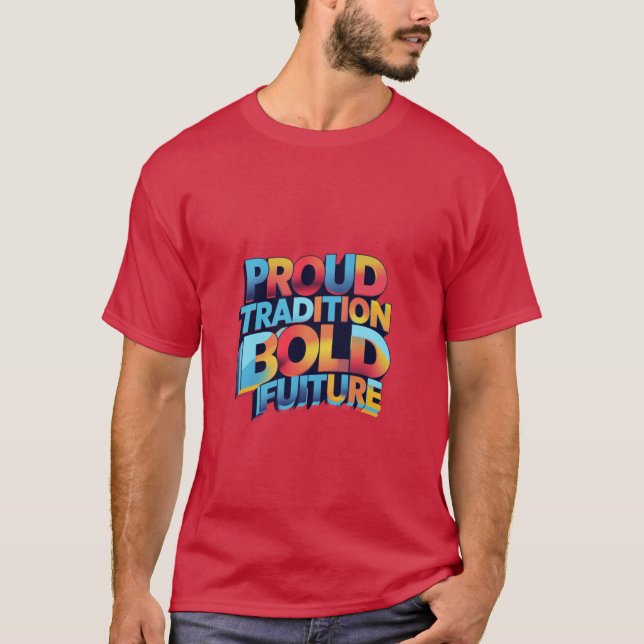 Camiseta Tradição Orgulhosa Futuro Negrito (Frente)