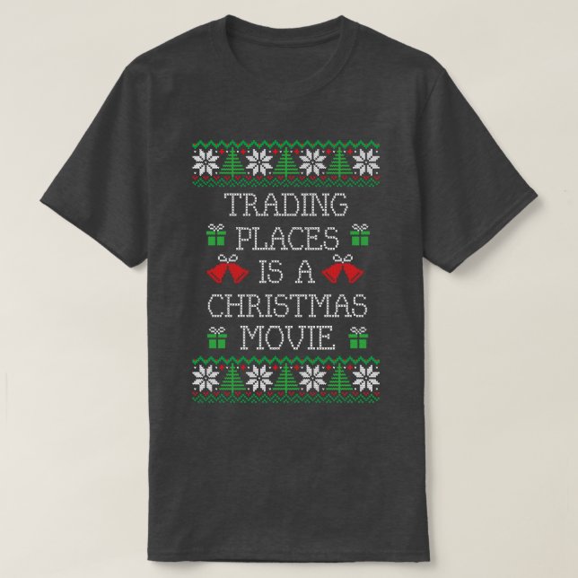 Camiseta Trading Places é um filme de Natal (Frente do Design)