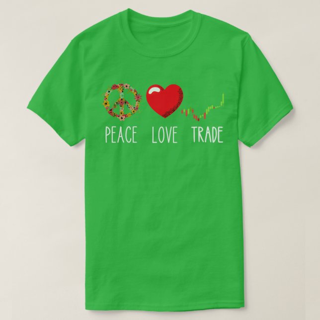 Camiseta Trading Stock Market Peace Love Trade Day Trading  (Frente do Design)