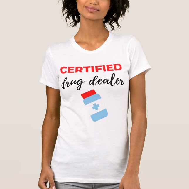 Camiseta Traficante de Drogas Certificado 2 (Frente)