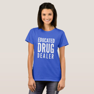 Camiseta Traficante de drogas educado