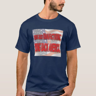 Camiseta "Traga fabricação-trazem para trás para trás T