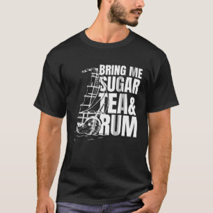 Camiseta Traga-me chá açucarado e rum Homenagem a Canção d