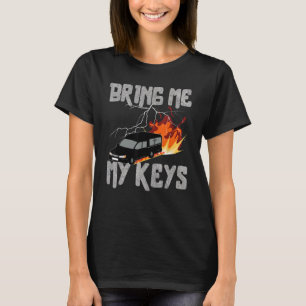 Camiseta Traga-Me Minhas Chaves Funerais De Carro A Arrasta
